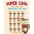 thumbnail image 1 of Super Cool Odd One Out Exercises for Kids, (Paperback), 1 of 1