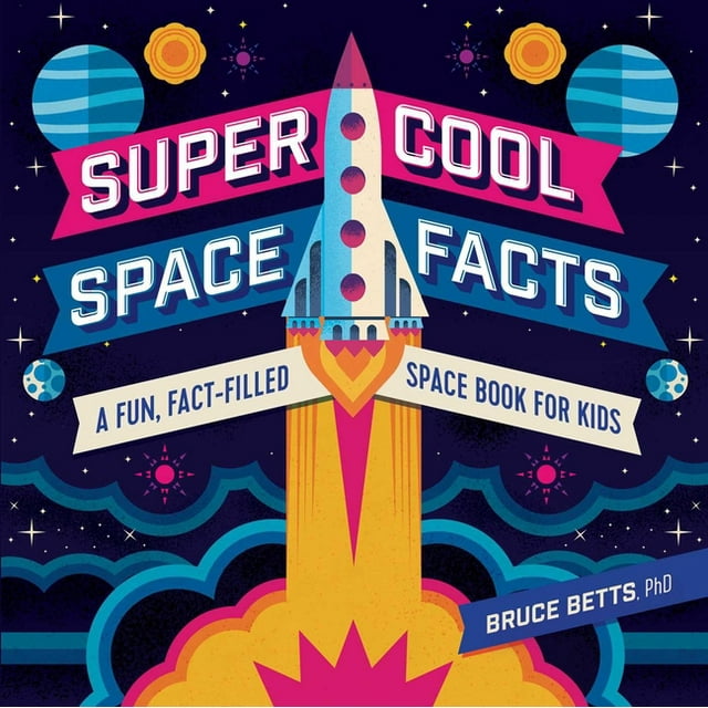 Super Cool Space Facts : A Fun, Fact-filled Space Book for Kids (Paperback)