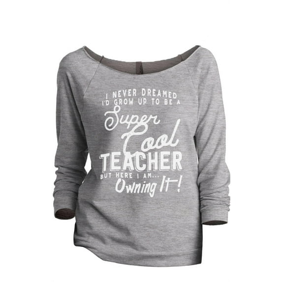Super Cool Teacher Women's Fashion Slouchy 3/4 Sleeves Raglan Lightweight Sweatshirt Sport Grey Medium