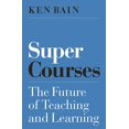 thumbnail image 1 of Pre-Owned Super Courses: The Future of Teaching and Learning (Hardcover) 0691185468 9780691185460, 1 of 1
