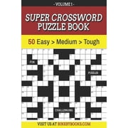 Super Crossword Puzzle Book Volume 1 50 Easy to Hard Puzzles for Adults, Paperback
