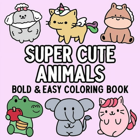 Super Cute Animals Bold and Easy Coloring Book, (Paperback)