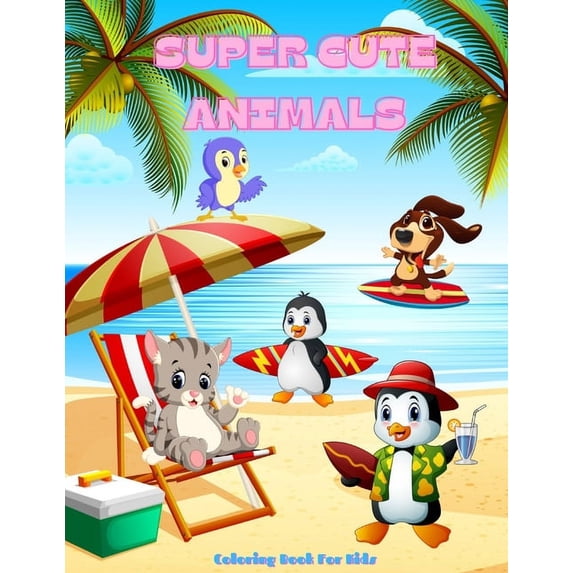 Super Cute Animals - Coloring Book for Kids, (Paperback)