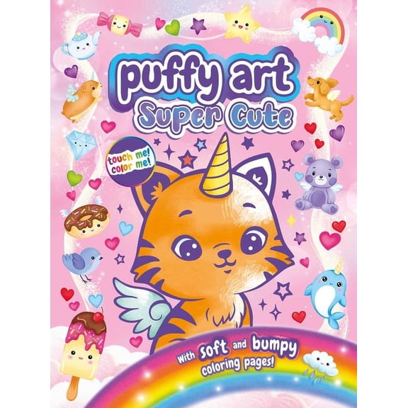Super Cute Puffy Art: Touch and Feel Coloring Book, (Paperback)