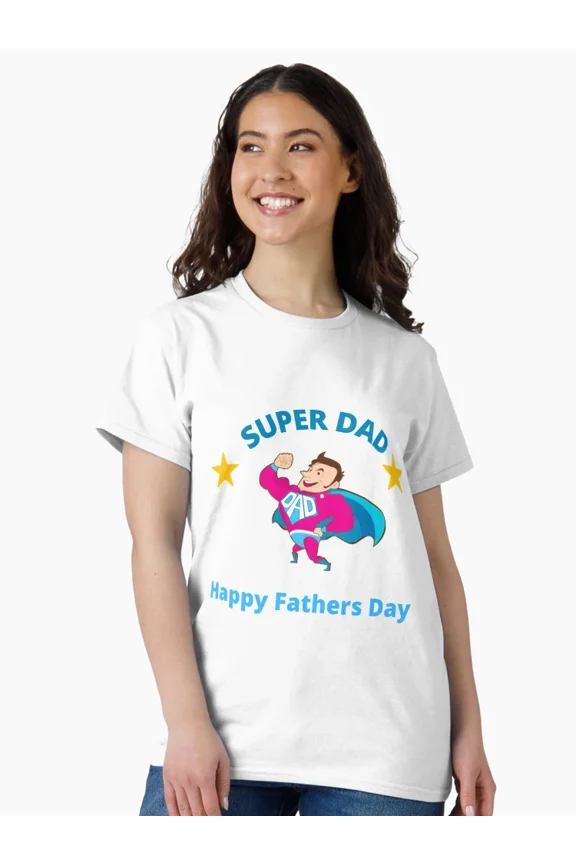 Super Dad Happy Fathers Day T-Shirt Funny Superhero Dad Graphic Tee Gift for Dad From Son Daughter Family Fathers Day Shirt