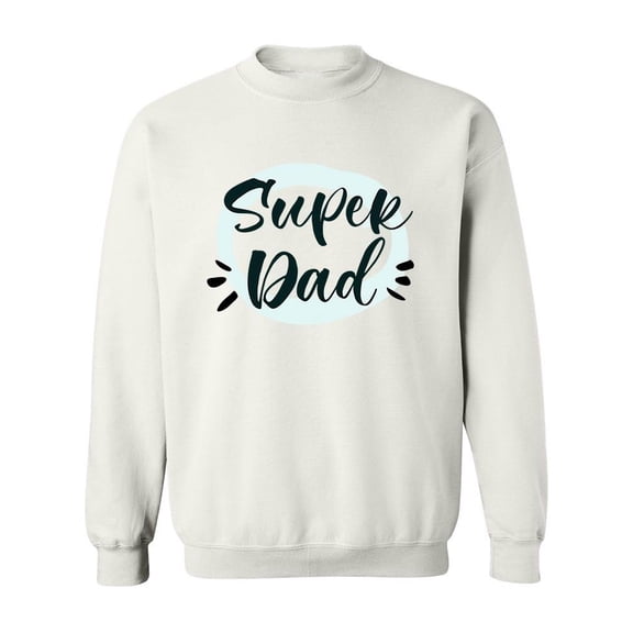 Super Dad Slogan Sweatshirt Men -Image by Shutterstock, Male 5X-Large
