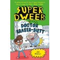thumbnail image 1 of Pre-Owned Super Dweeb v. Doctor Eraser-Butt (Paperback) 1838574670 9781838574673, 1 of 1