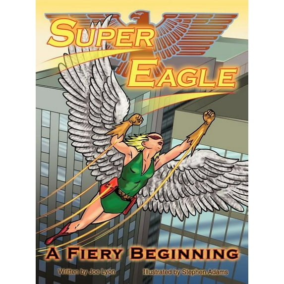 Super Eagle : A Fiery Beginning