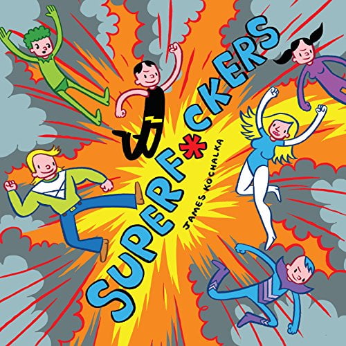 Pre-Owned Superf*ckers (Superf*ckers 1) (Paperback) by James Kochalka