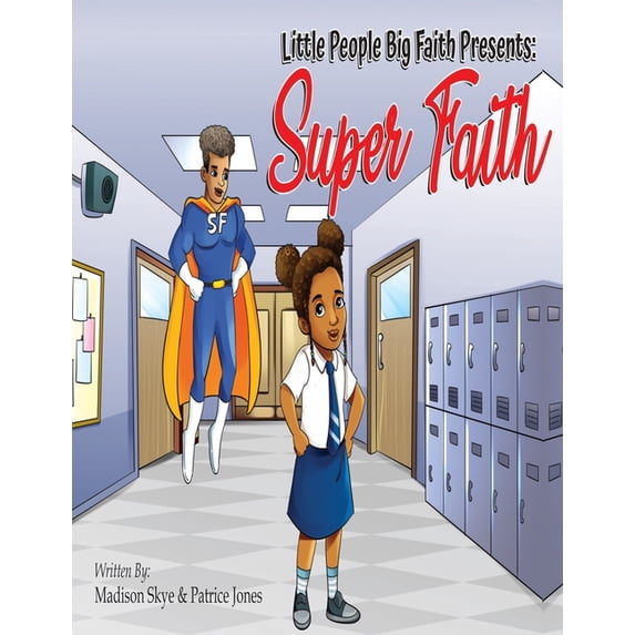 Super Faith Paperback 1736642707 9781736642702 Madison Skye, Patrice Jones