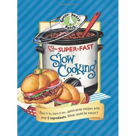 Pre-Owned Gooseberry Patch Super-Fast Slow Cooking Book (Plastic Comb) 1933494557 9781933494555
