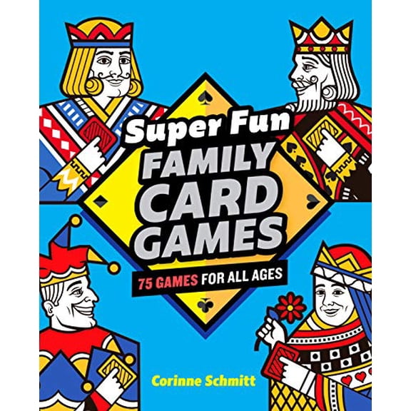 Pre-Owned Super Fun Family Card Games: 75 Games for All Ages, 9781646111824, 1646111826, Paperback,
