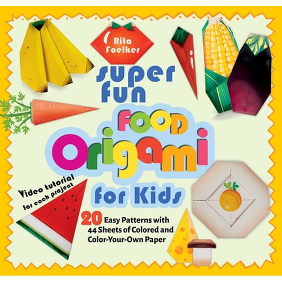 Pre-Owned Super Fun Food Origami for Kids: 20 Easy Patterns with 44 Sheets of Colored and Color-Your-Own Paper (Paperback) 1641241500 9781641241502