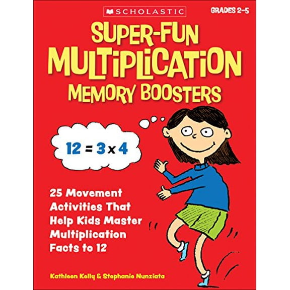 Pre-Owned Super-Fun Multiplication Memory Boosters: 25 Movement Activities That Help Kids Master Multiplication Facts to 12 (Paperback) 0545332818 9780545332811