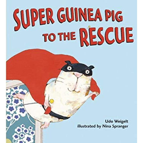 Pre-Owned Super Guinea Pig to the Rescue (Paperback) 9780802797063