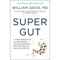 Pre-Owned Super Gut : A Four-Week Plan to Reprogram Your Microbiome, Restore Health, and Lose Weight (Paperback) 9780306846960