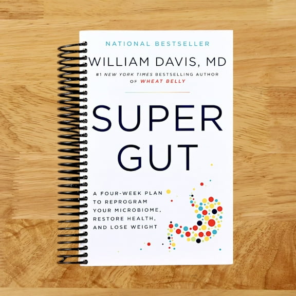 Super Gut: A Four-Week Plan to Reprogram Your Microbiome, Restore Health, and Lose Weight, (Spiral Bound)