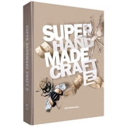 Super Handmade Craft series Super Handmade Craft 2 Hardcover