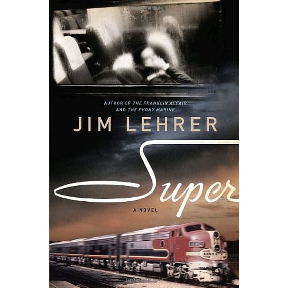 Pre-Owned Super: A Novel (Hardcover) 1400067634 9781400067633