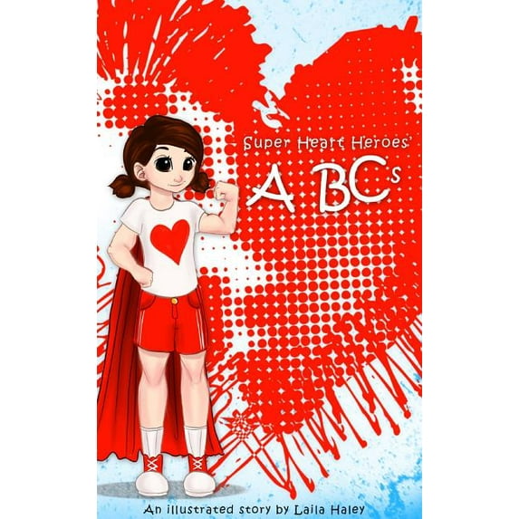 Super Heart Heroes ABCs (Hardcover)