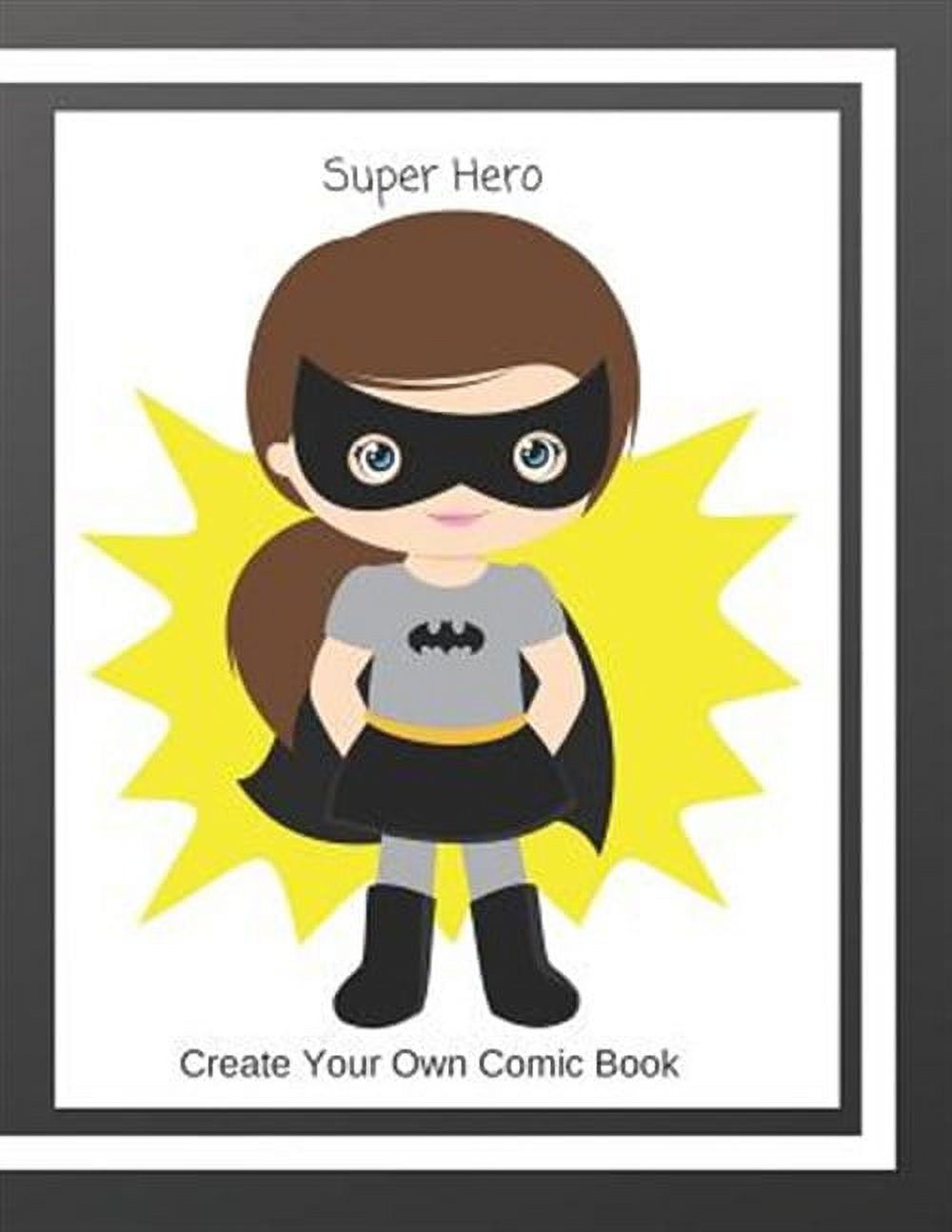 #super Hero Super Hero: Create Your Own Comic Book, Book 2, (Paperback)