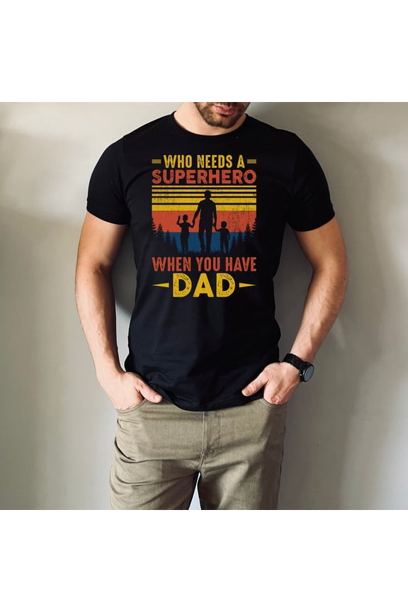 Super Hero Dad T-Shirt, Father's Day All Size S-5Xl