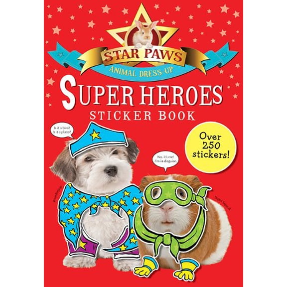 Pre-Owned Super Heroes: Sticker Book (Star Paws Animal Dress Up) (Paperback) 1438004354 9781438004358