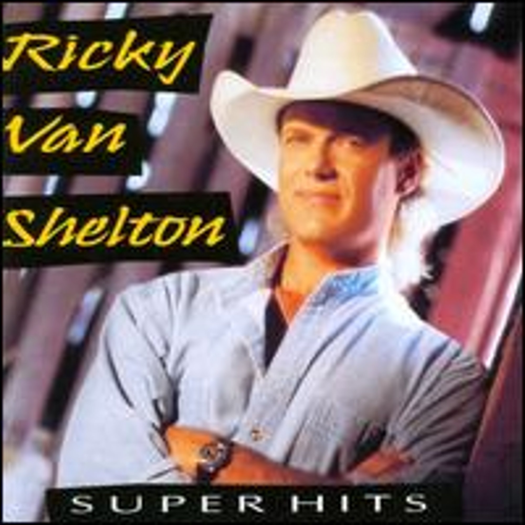 Super Hits (CD) by Ricky Van Shelton