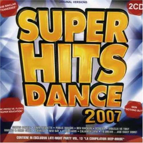 Super Hits Dance 2007 (Audiobook)