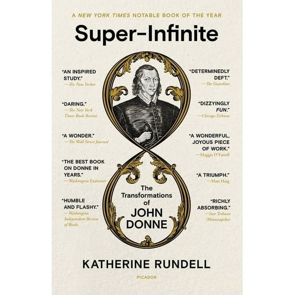 Super-Infinite: The Transformations of John Donne, (Paperback)