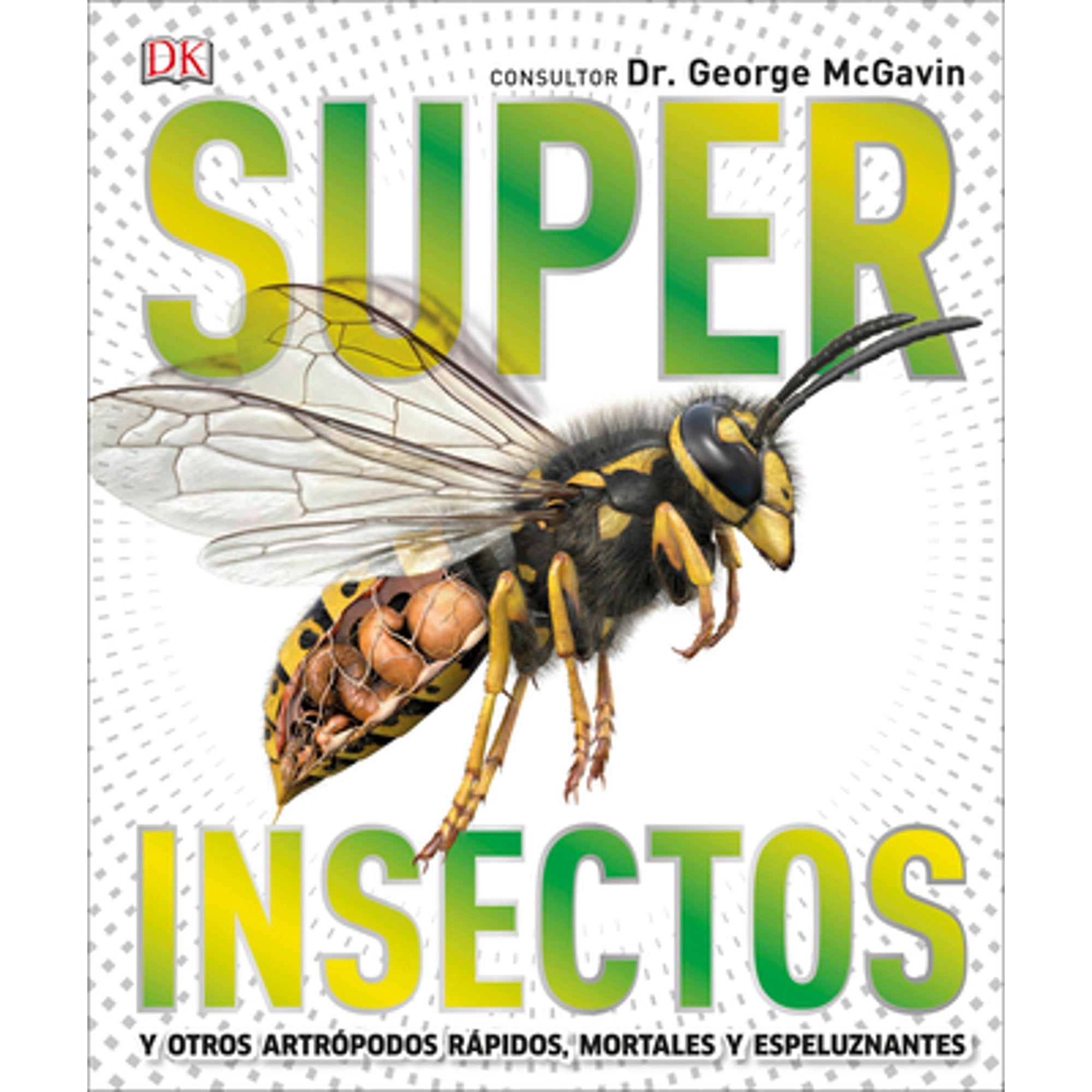 Sureri Insect Pre-Owned Super Insectos (Super Bug Encyclopedia): Los Insectos Más ...