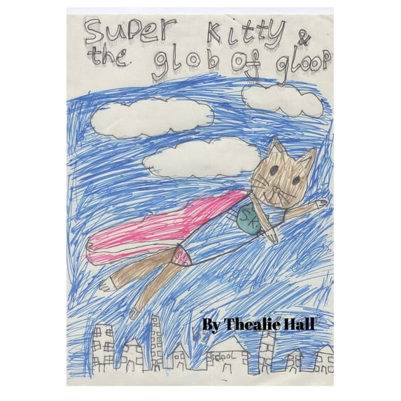 Super Kitty and the glob of goop., (Paperback)