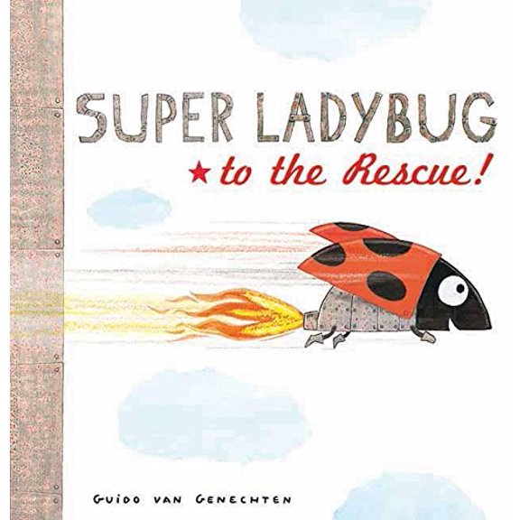 Pre-Owned Super Ladybug to the Rescue! (Hardcover) 1605371203 9781605371207