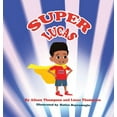thumbnail image 1 of Super Lucas, (Hardcover), 1 of 1