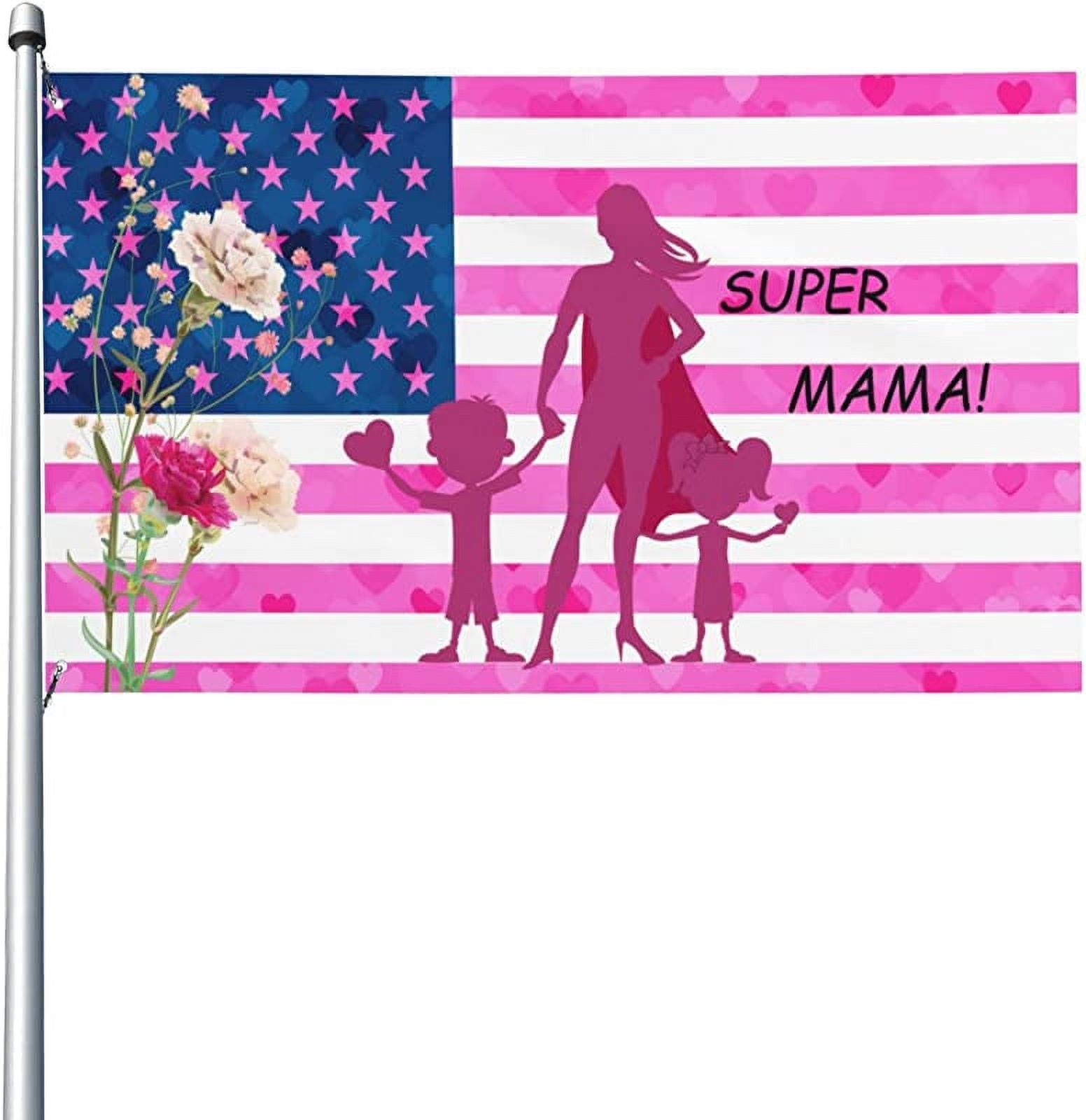 Super Mama Flag 3x5 Ft Outdoor Indoor Outside Mom Mother's Day Flags