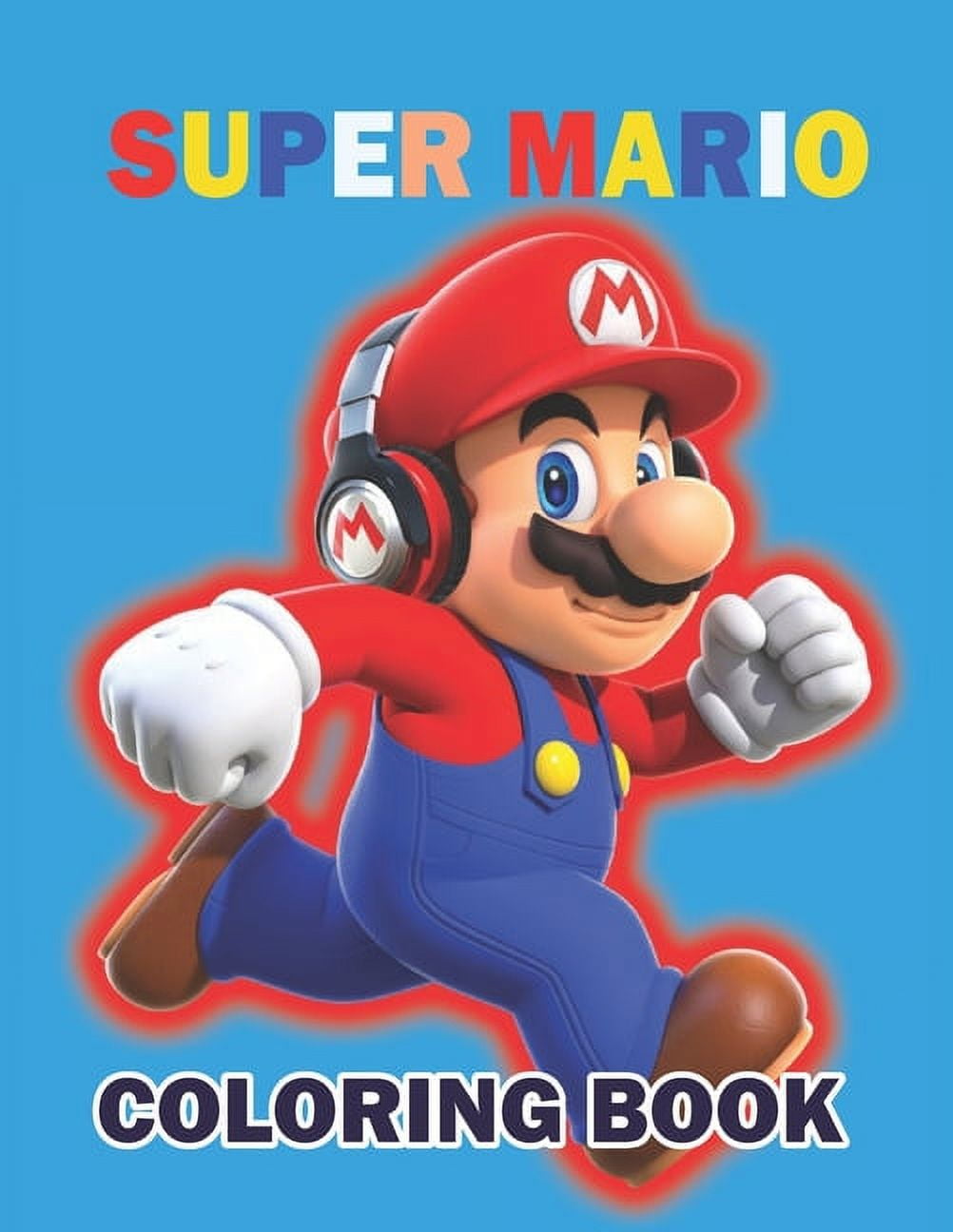 Super mario Coloring Book : +100 Illustrations, wonderful Jumbo Super mario  Coloring Book For Kids Ages 3-7, 4-8, 8-10, 8-12, Fun, (Super mario Books