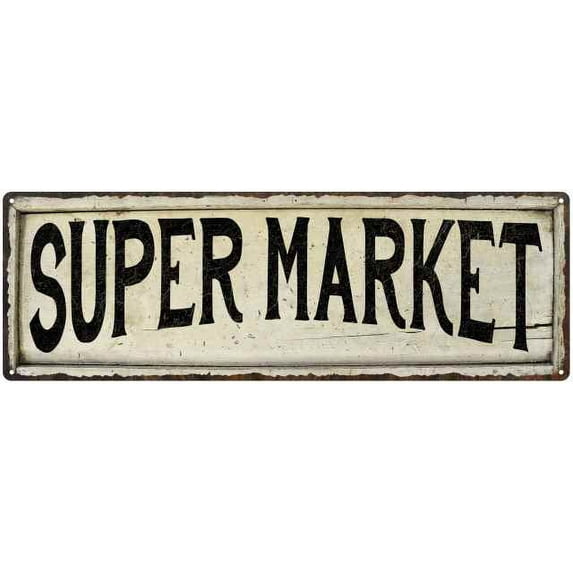 Super Market Vintage Look Farm House Wall Decor 8x24 Metal Sign 108240028070