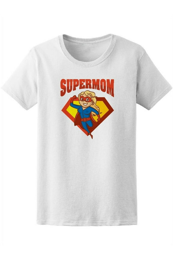 Super Mom Hero T-Shirt Women -Image by Shutterstock, Female Small
