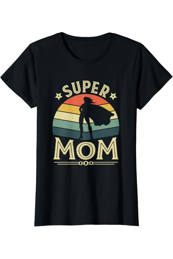 Super Mom Mama Mothers Day Mommy Vintage Mom T-Shirt Unisex S-5XL Hot Trending Shirt, Vintage Birthday Gift