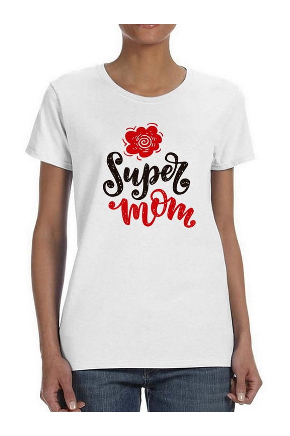 Super Mom Shaped T-Shirt -Image by Shutterstock, Female Medium