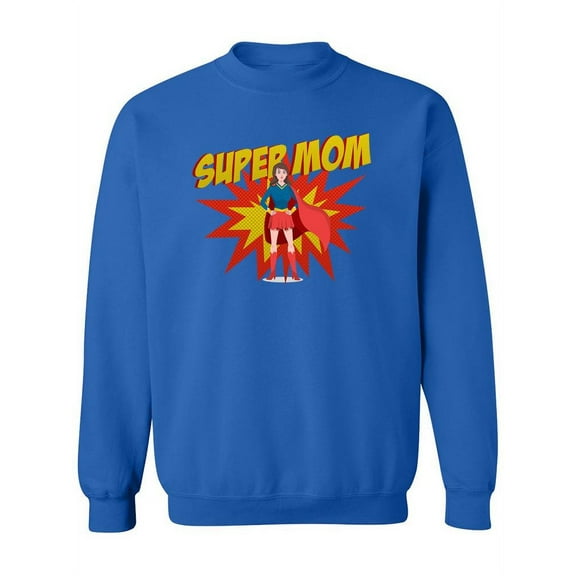 Super Mom Sweatshirt Women -SPIdeals Designs, Female Large