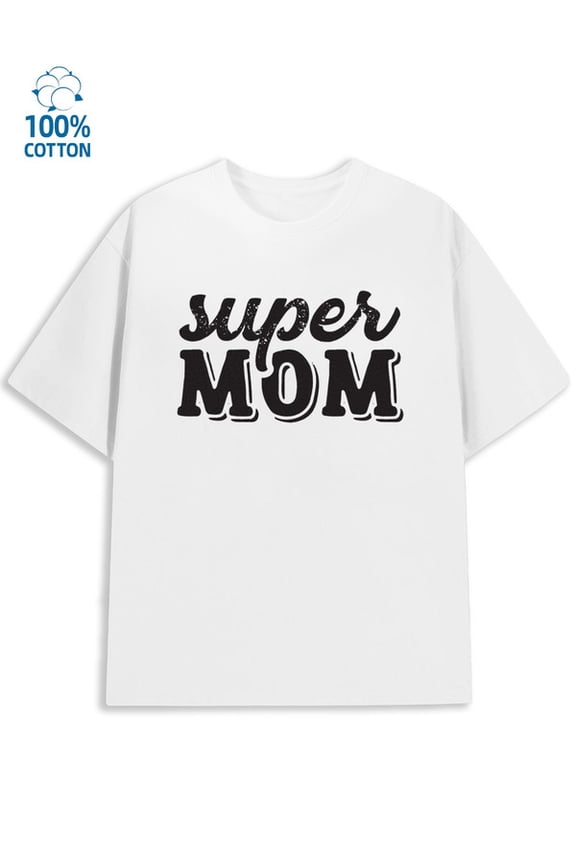Super Mom Tee for men lover white Comfortable loose and fashionable T-shirt full y2k Original Unisex Shirt Printed tshirts Vintage Unisex Shirt Graphic tshirts