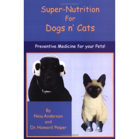 Pre-Owned Super-Nutrition for Dogs n Cats (Paperback) 188482059X 9781884820595