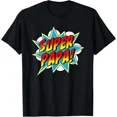 thumbnail image 1 of Super Papa Comic Book Superhero Father's Day T-Shirt Gift for Dad, Mom, Daughter, 1 of 2