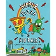 thumbnail image 1 of Pre-Owned Super Pizza & Kid Kale (Hardcover) 0593403703 9780593403709, 1 of 1