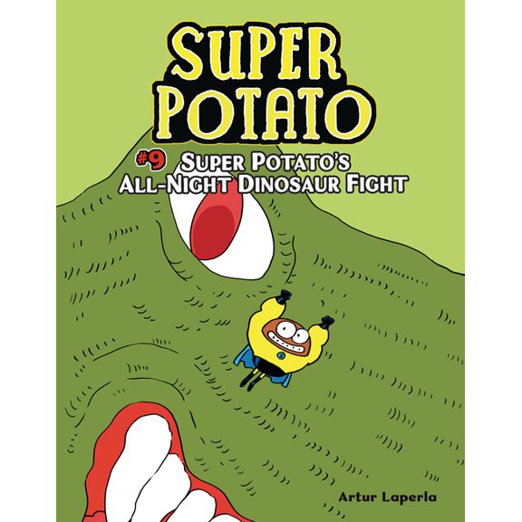 Super Potato Super Potato's All-Night Dinosaur Fight: Book 9, Book 9, (Hardcover)
