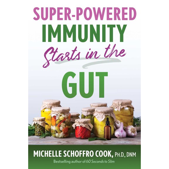 Super-Powered Immunity Starts in the Gut (Paperback)
