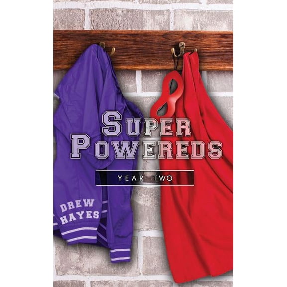 Super Powereds Super Powereds: Year 2, Book 2, (Hardcover)