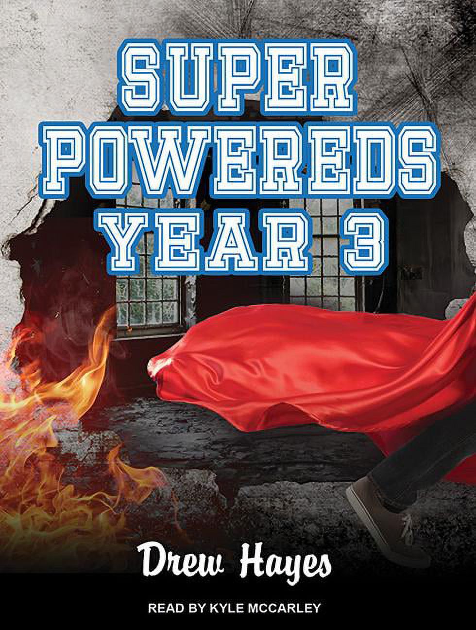 Super Powereds: Super Powereds: Year 3 (Audiobook)