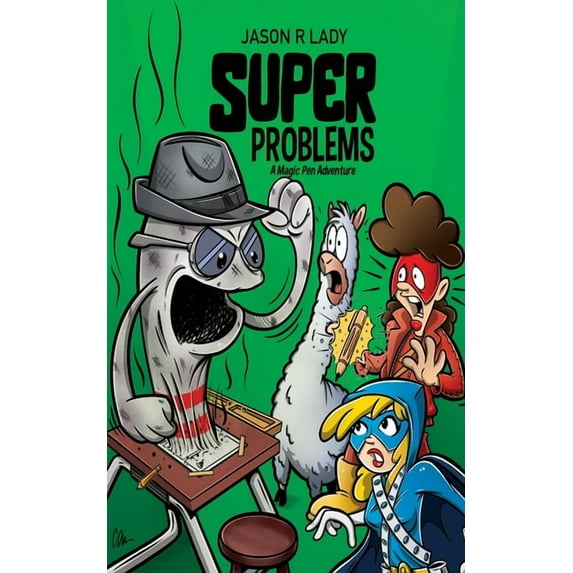A Magic Pen Adventure Super Problems: A Magic Pen Adventure, Book 2, (Paperback)